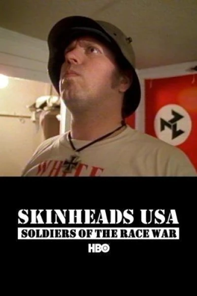 Skinheads USA: Soldiers of the Race War