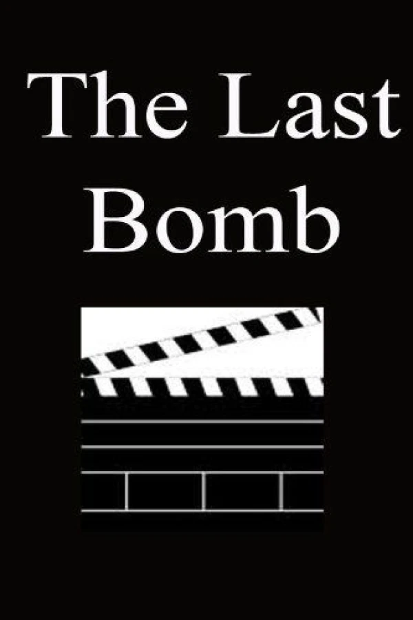 The Last Bomb Poster