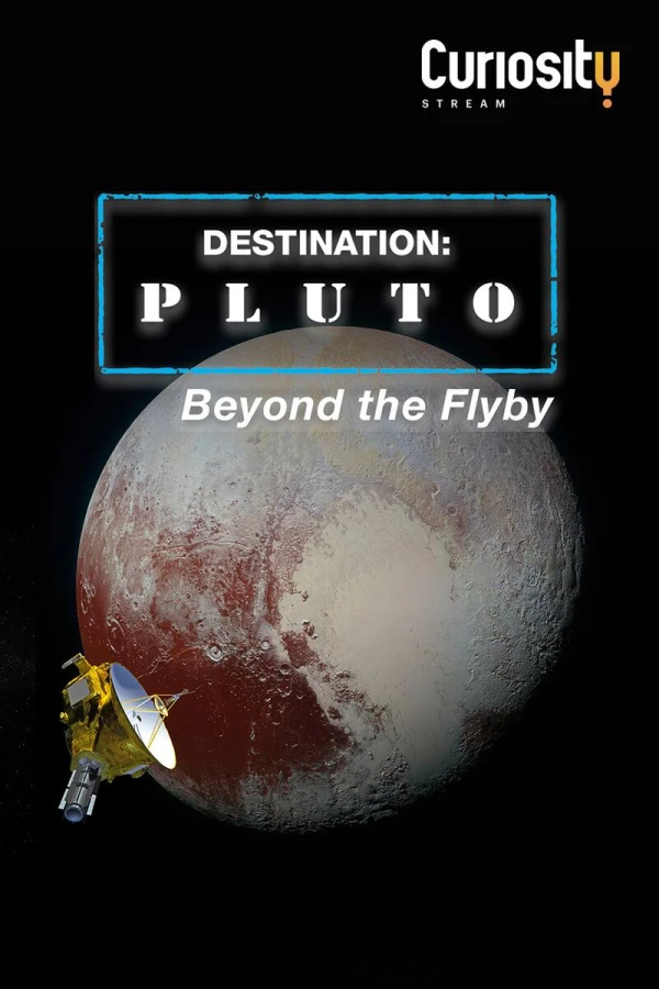 Destination: Pluto Beyond the Flyby Poster