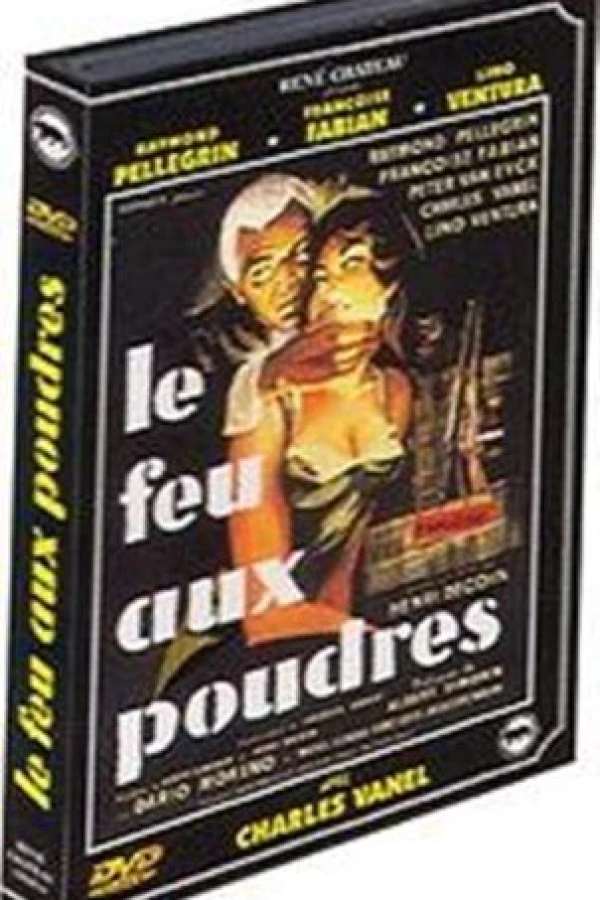 Le feu aux poudres Poster