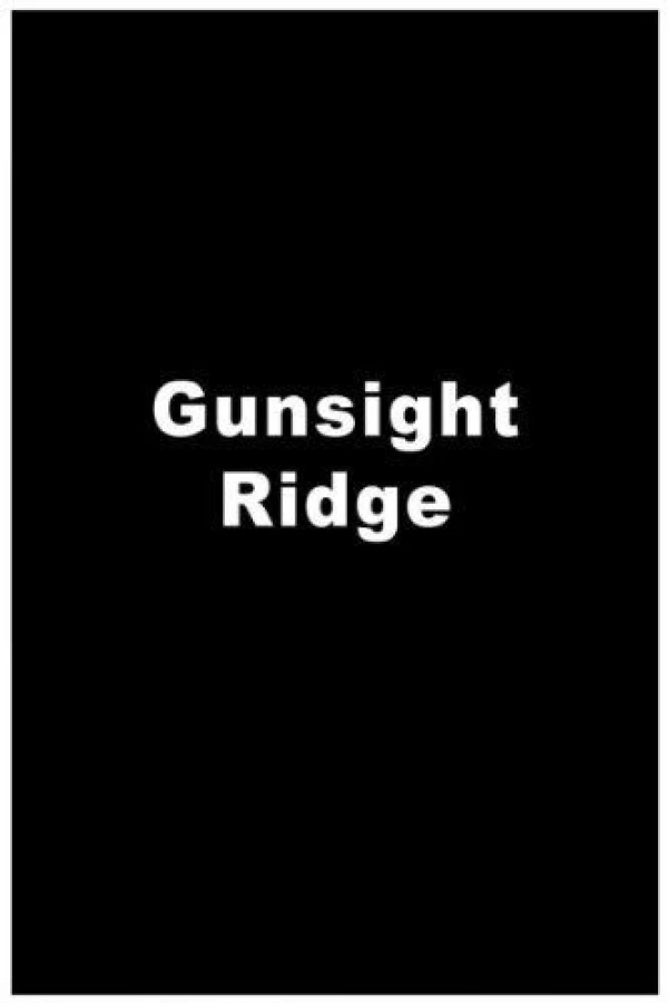 Gunsight Ridge Poster