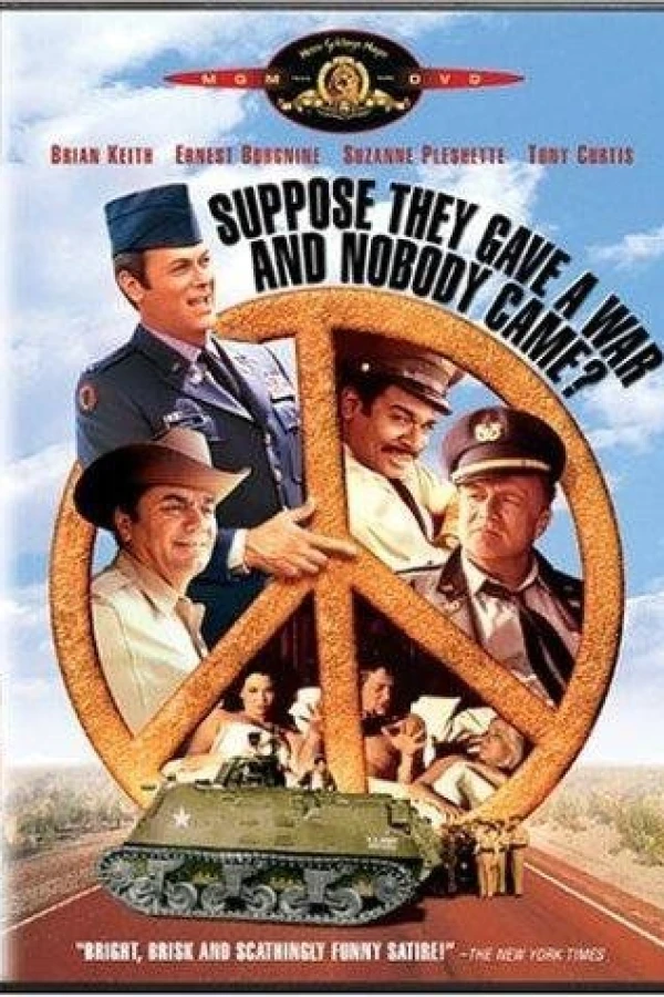 Suppose They Gave a War and Nobody Came? Poster