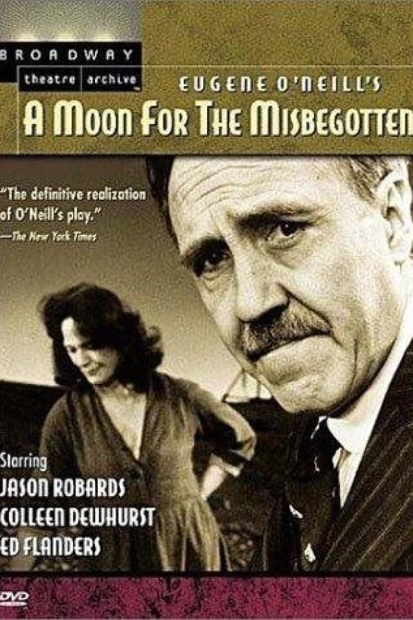 Eugene O'Neill's A Moon for the Misbegotten Poster