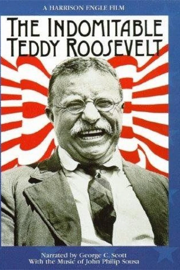 The Indomitable Teddy Roosevelt Poster