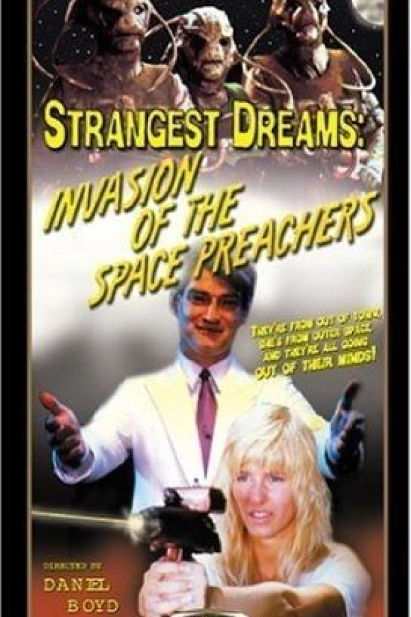 Strangest Dreams: Invasion of the Space Preachers Poster