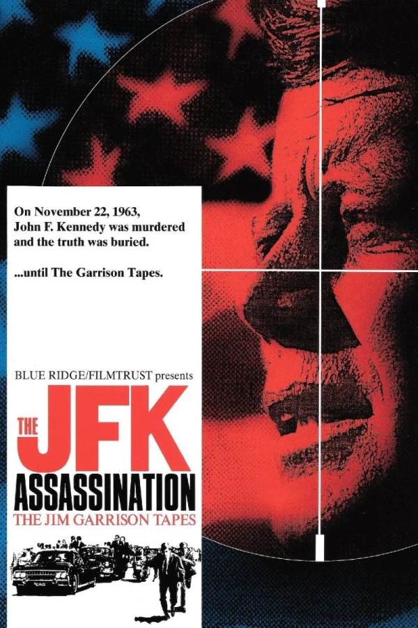 The JFK Assassination: The Jim Garrison Tapes Poster