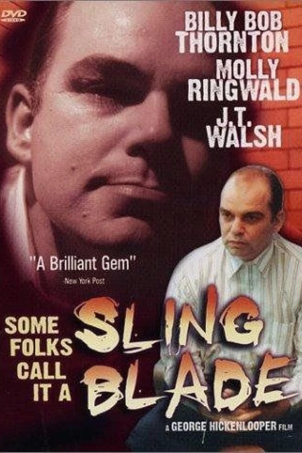 Some Folks Call It a Sling Blade Poster