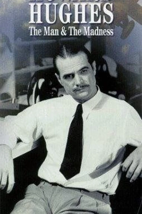 Howard Hughes: The Man and the Madness Poster