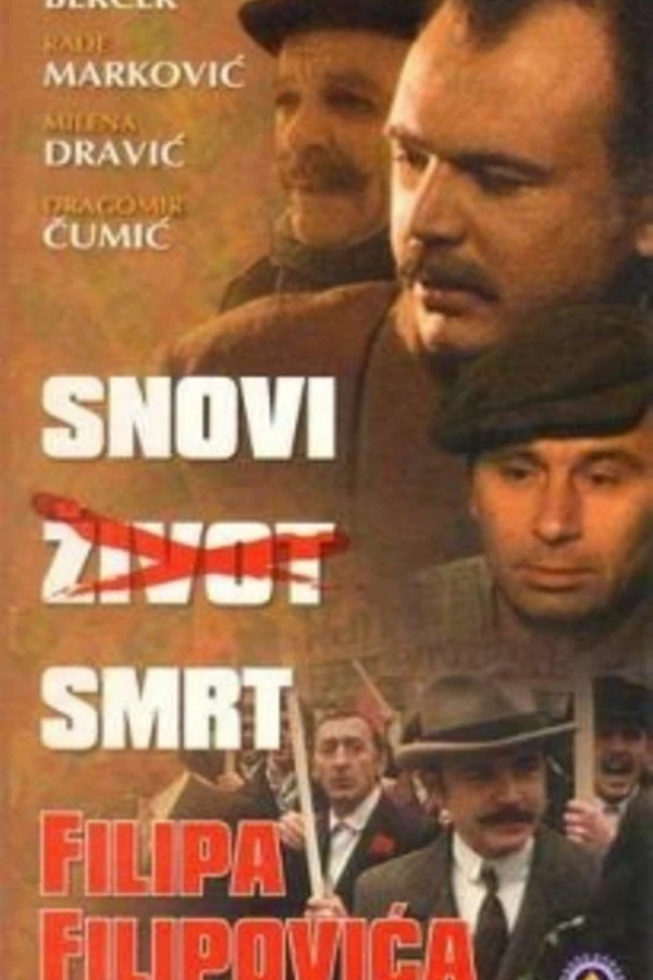 Snovi, zivot, smrt Filipa Filipovica Poster