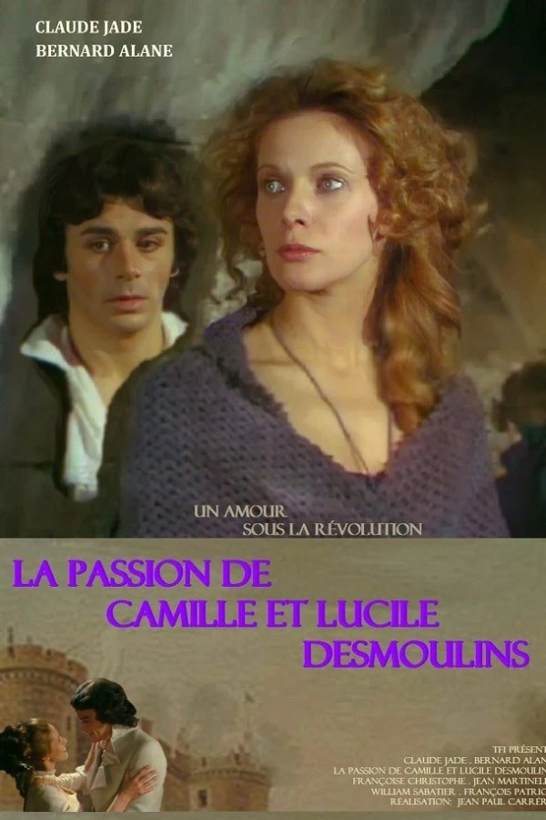 Les amours sous la révolution: La passion de Camille et Lucile Desmoulins Poster