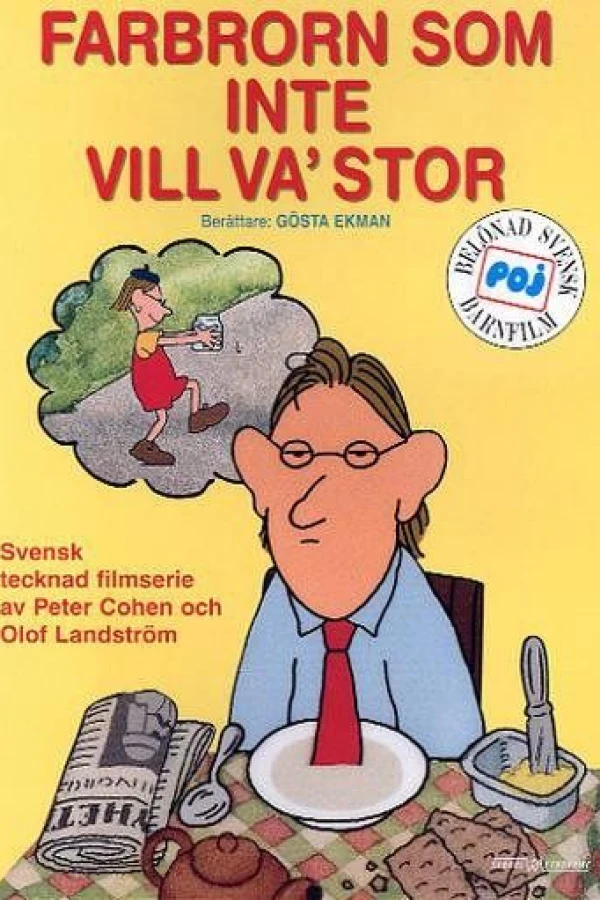 Farbrorn som inte vill va' stor Poster