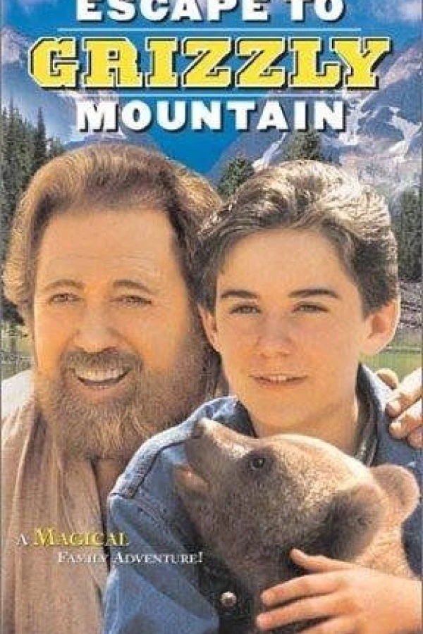 Escape to Grizzly Mountain Poster