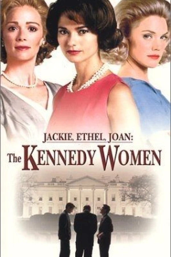 Jackie, Ethel, Joan: The Women of Camelot Poster