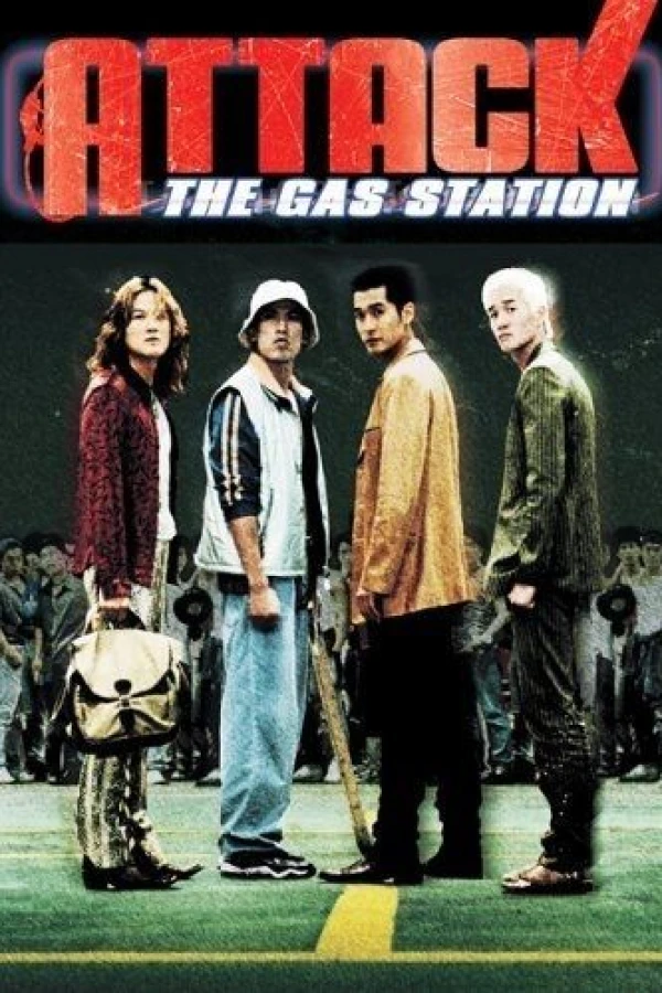 Attack the Gas Station! Poster