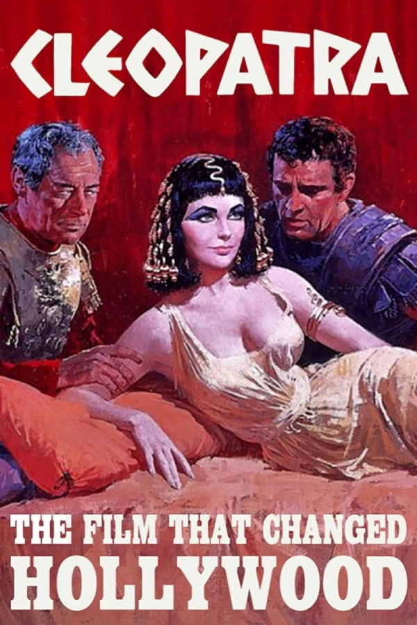 Cleopatra The Film That Changed Hollywood Poster