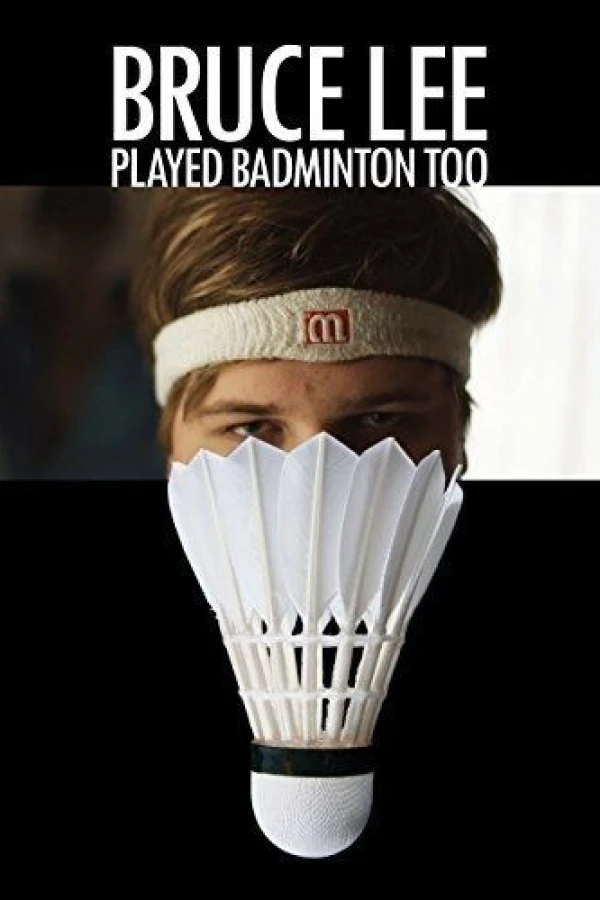 Bruce Lee Played Badminton Too Poster