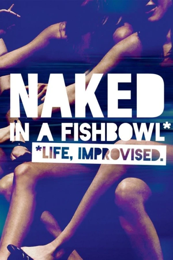 Naked in a Fishbowl Poster