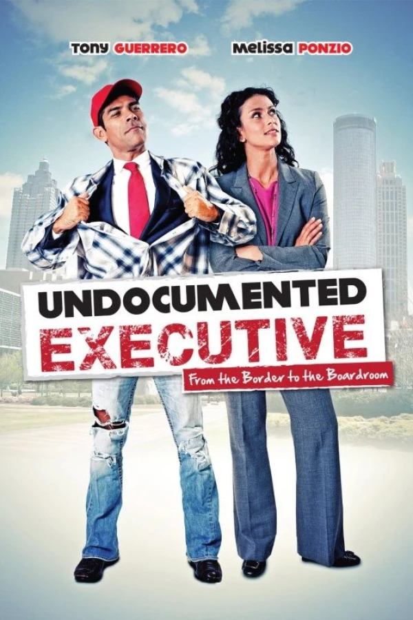 Undocumented Executive Poster