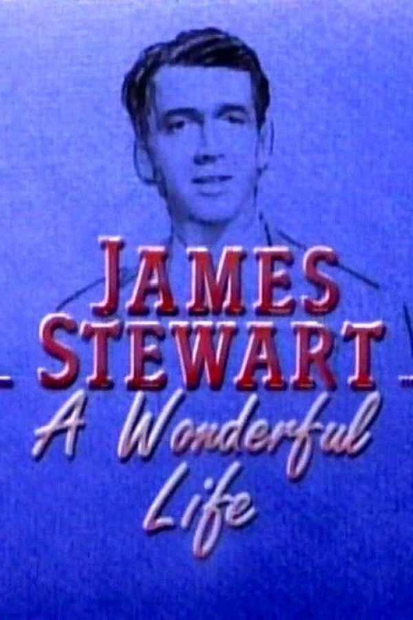 James Stewart: A Wonderful Life - Hosted by Johnny Carson Poster