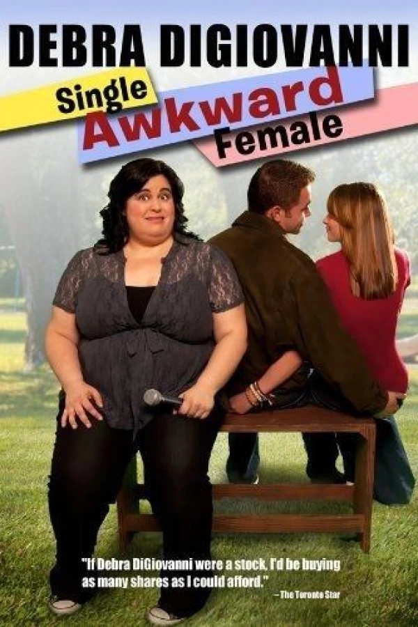 Debra Digiovanni: Single, Awkward, Female Poster