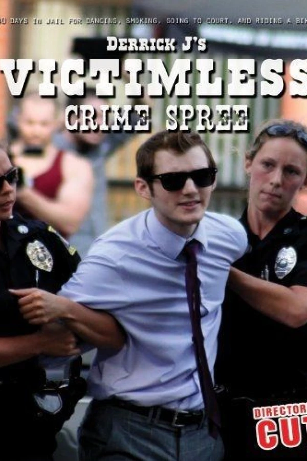 Derrick J's Victimless Crime Spree Poster