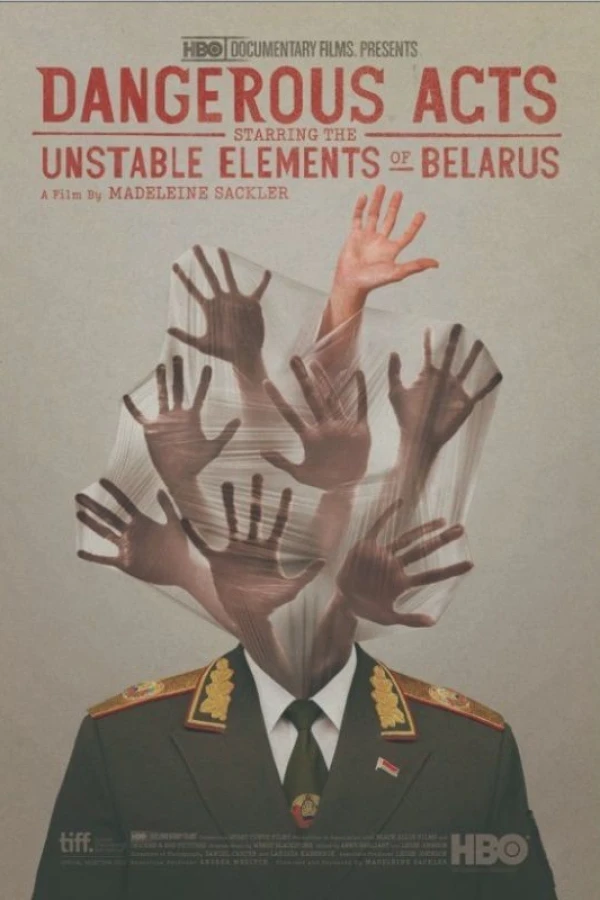 Dangerous Acts Starring the Unstable Elements of Belarus Poster