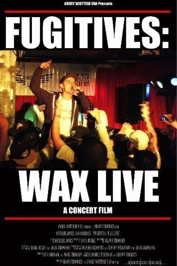 Fugitives: Wax Live Poster