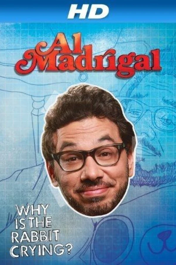 Al Madrigal: Why Is the Rabbit Crying? Poster