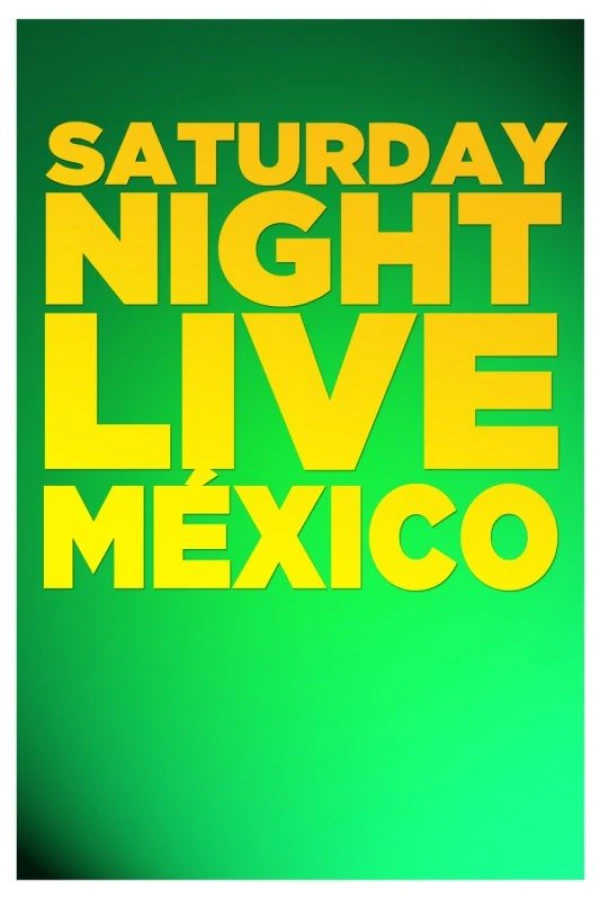 Saturday Night Live México Poster