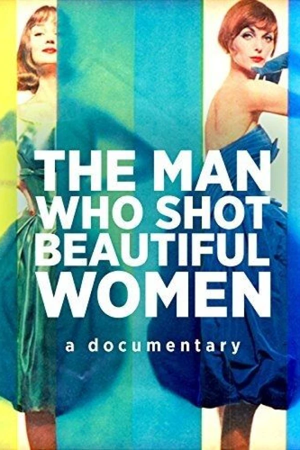 The Man Who Shot Beautiful Women Poster