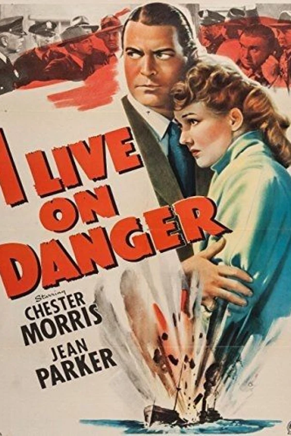 I Live on Danger Poster