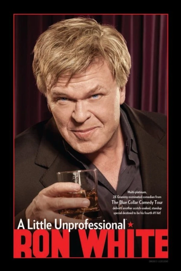 Ron White: A Little Unprofessional Poster