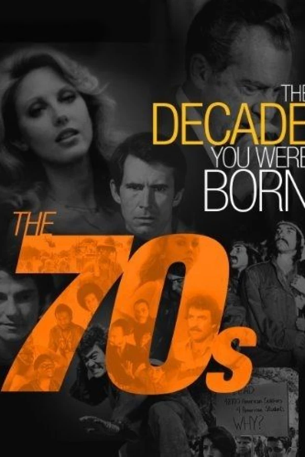 The Decade You Were Born The 1970s Poster