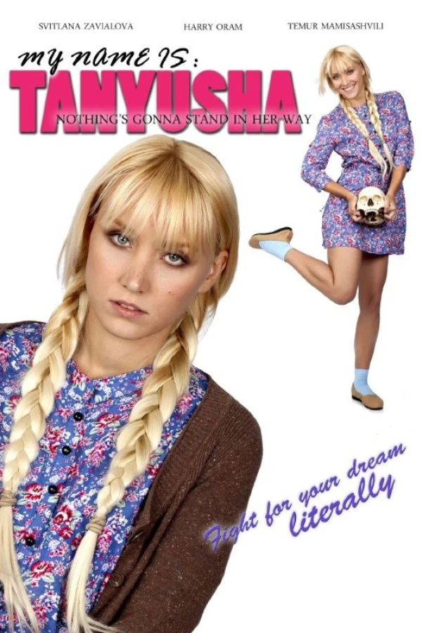 My Name Is Tanyusha Poster