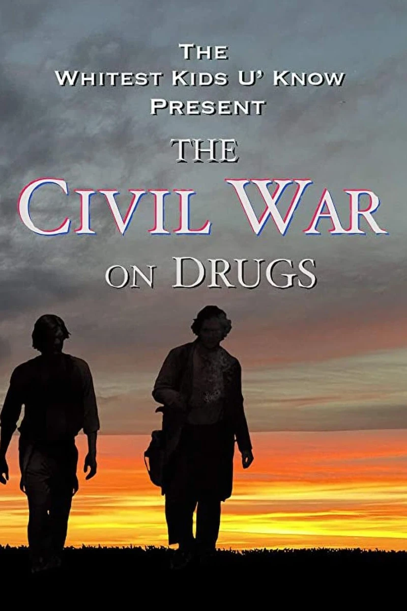 The Whitest Kids U' Know Present: The Civil War on Drugs Poster