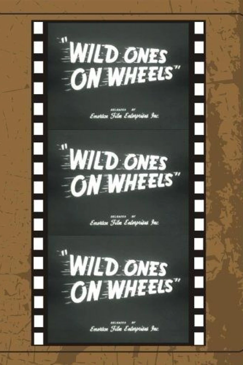 Wild Ones on Wheels Poster