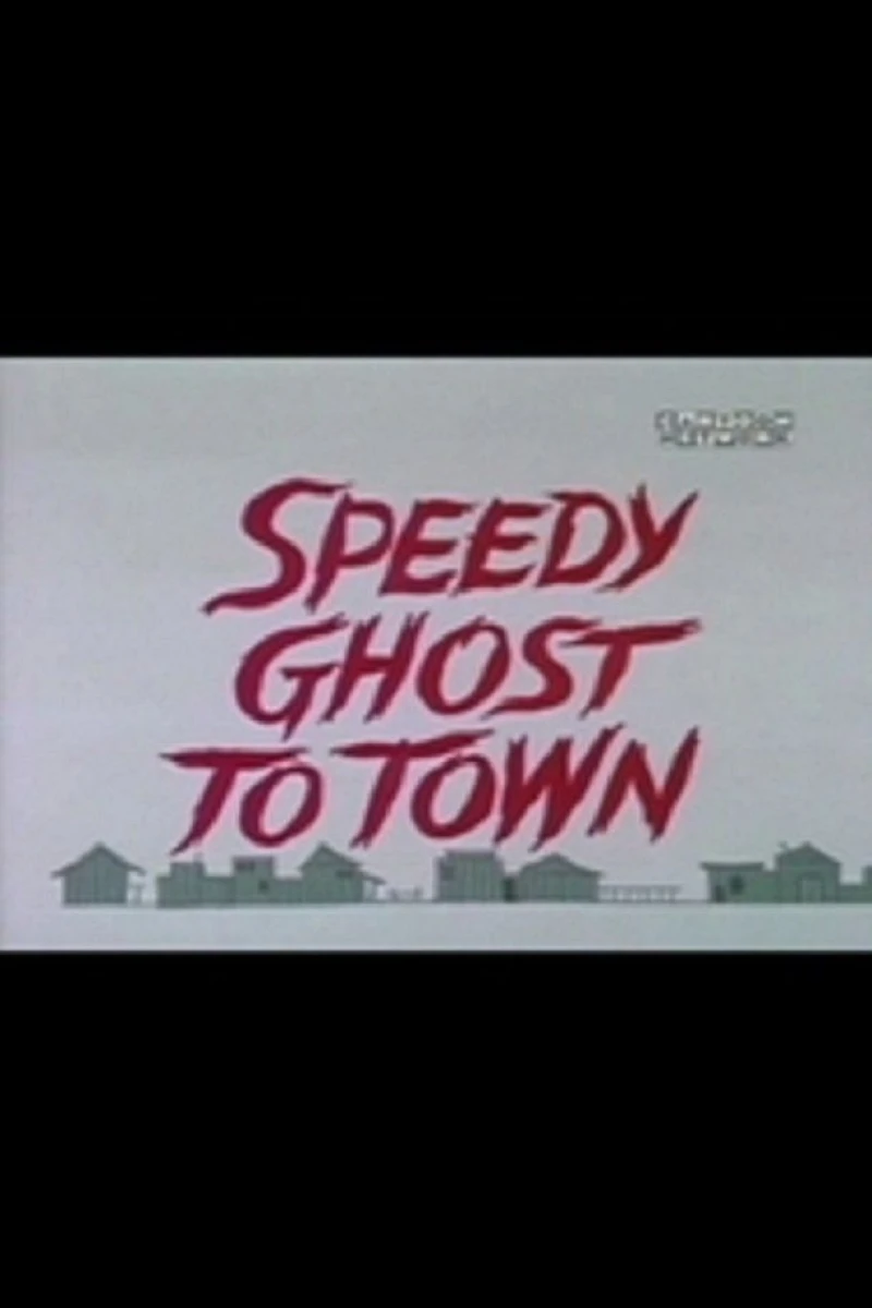 Speedy Ghost to Town Poster