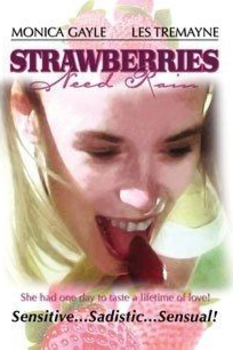 Strawberries Need Rain Poster