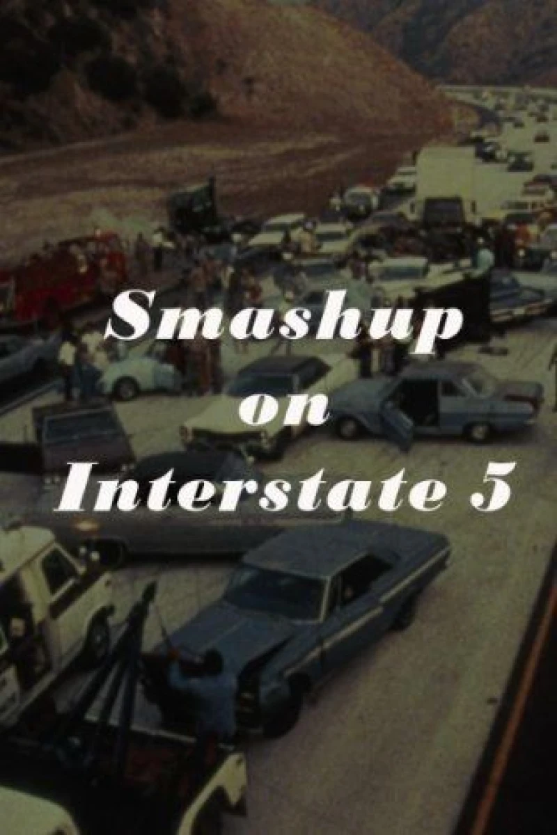 Smash-Up on Interstate 5 Poster