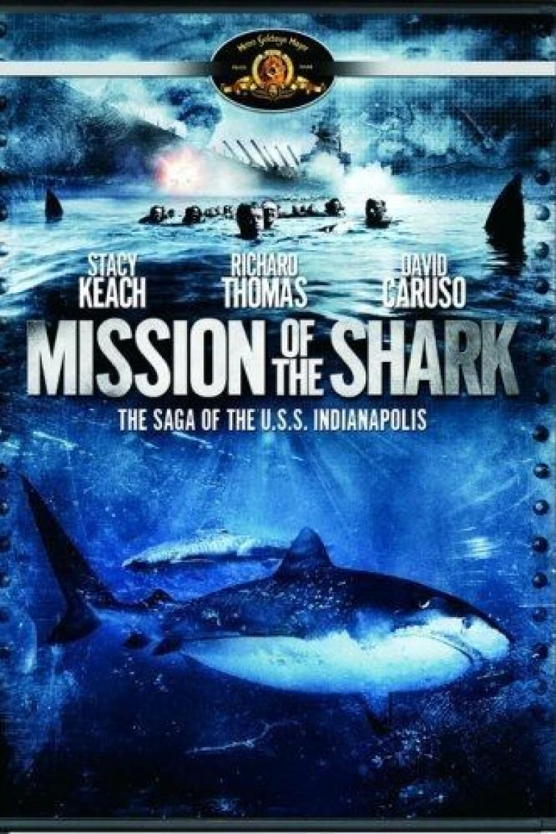 Mission of the Shark: The Saga of the U.S.S. Indianapolis Poster