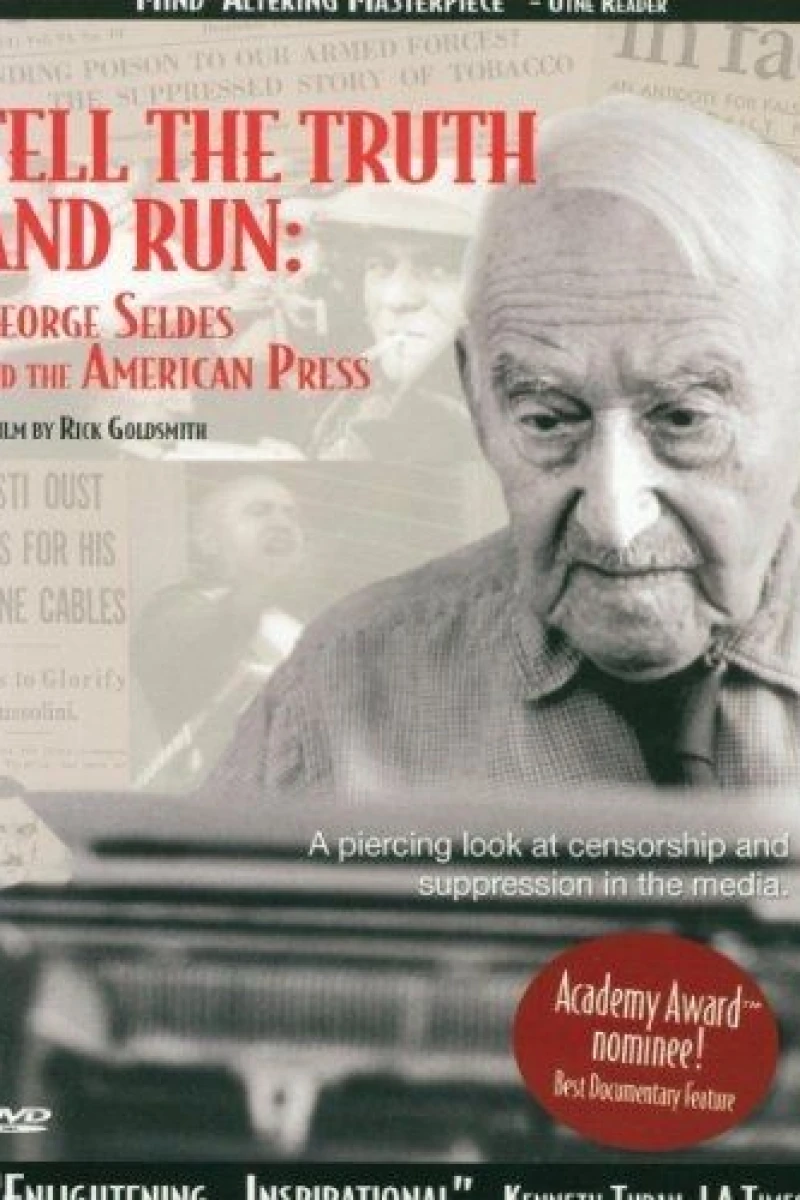 Tell the Truth and Run: George Seldes and the American Press Poster