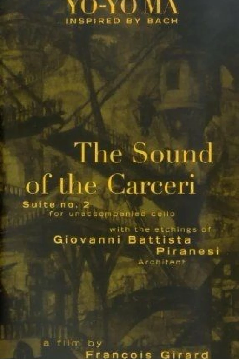 Bach Cello Suite 2: The Sound of Carceri Poster