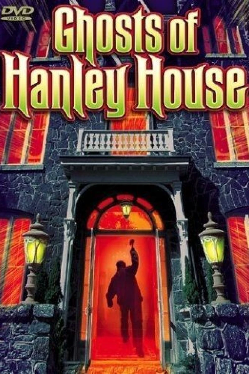 Ghosts of Hanley House Poster