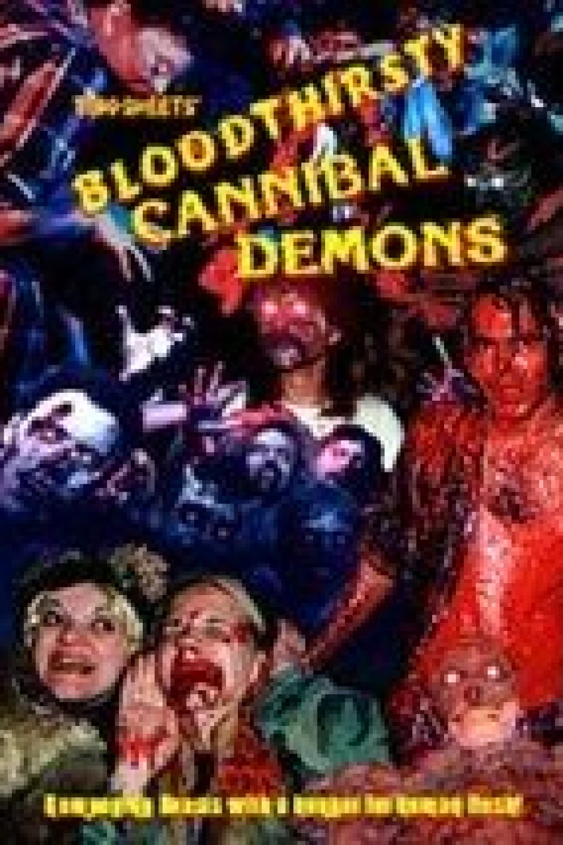 Bloodthirsty Cannibal Demons Poster