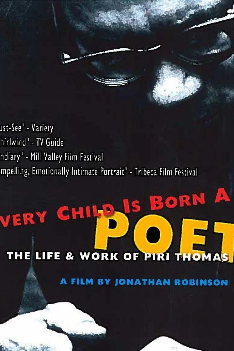 Every Child Is Born a Poet: The Life and Work of Piri Thomas Poster