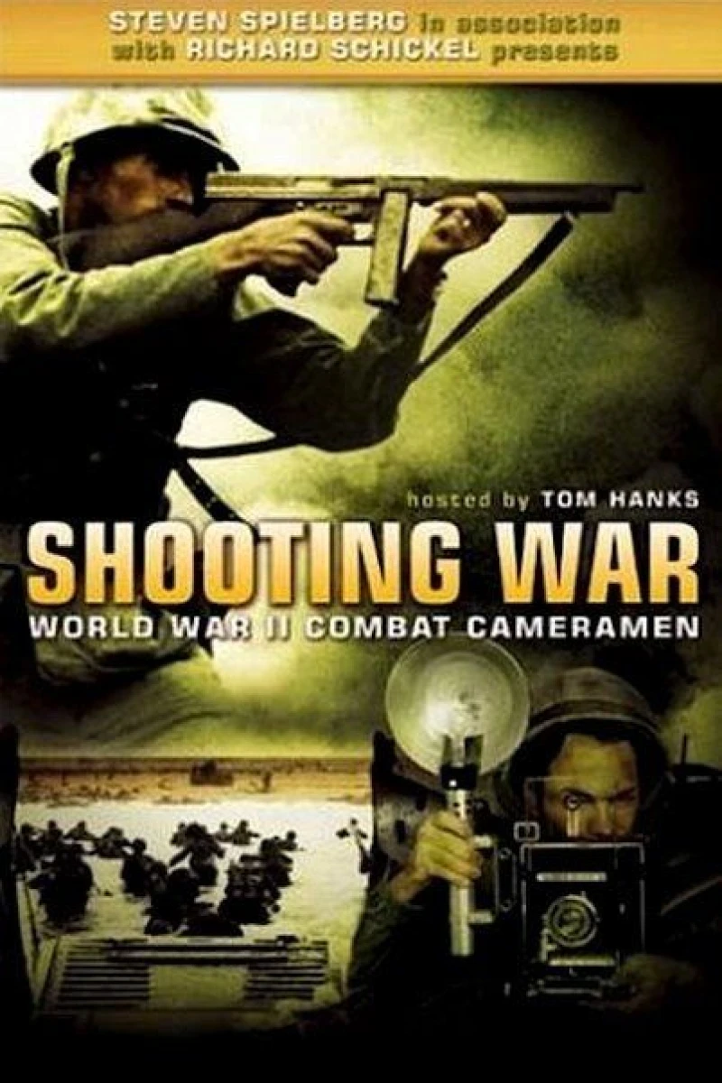 Shooting War: World War II Combat Cameramen Poster