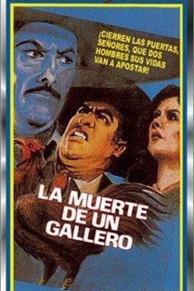 La muerte de un gallero Poster