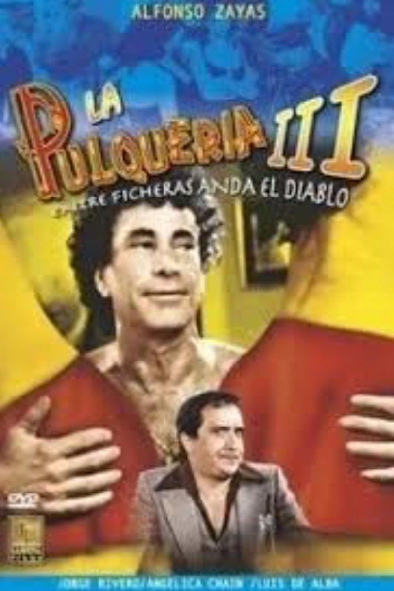 Entre ficheras anda el diablo - La pulquería 3 Poster