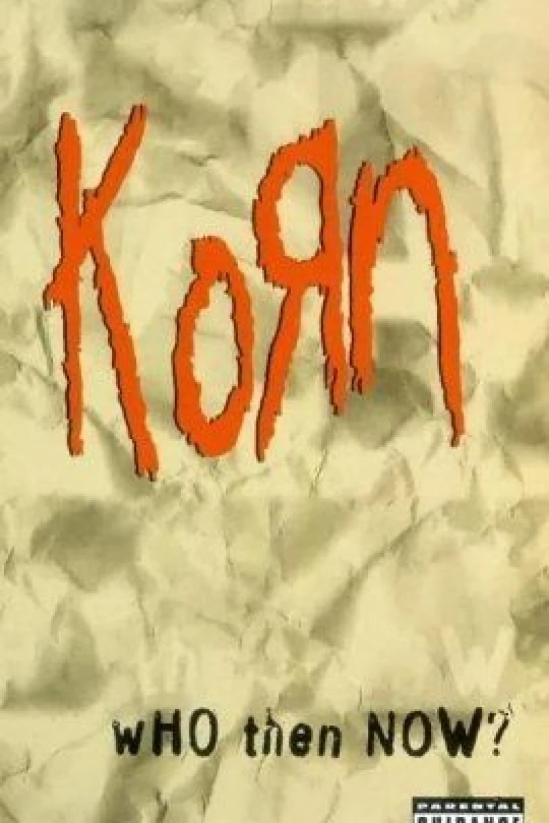 Korn: Who Then Now? Poster