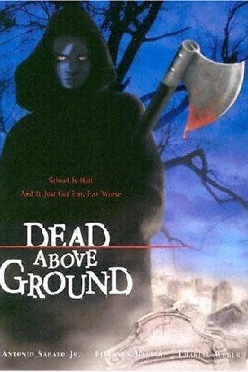 Dead Above Ground Poster